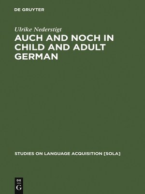 cover image of Auch and noch in Child and Adult German